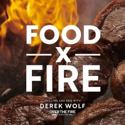 Pig Out Publications Food X Fire By Derek Wolf Salts