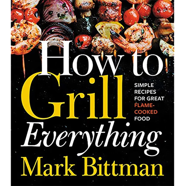 How To Grill Everything By Mark Bittman Salts - Premium BBQ Seasoning & Cookbook Combo 1 Pig Out Publications How To Grill Everything By Mark Bittman Salts