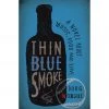 Bower House Books Thin Blue Smoke By Doug Worgul
