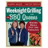 Pig Out Publications Salts Weeknight Grilling With The BBQ Queens: Making Meals Fast And Fabulous By Karen Adler & Judith Fertig