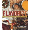 Pig Out Publications Salts Flavorize: Great Marinades, Injections, Brines, Rubs, And Glazes By Ray "DR. BBQ" Lampe